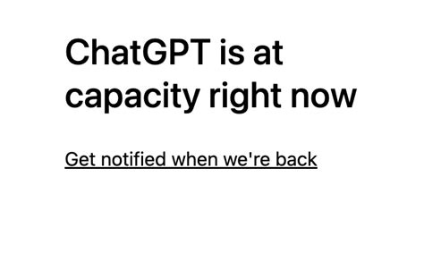 ChatGPT goes down - shows - ChatGPT is at capacity right now