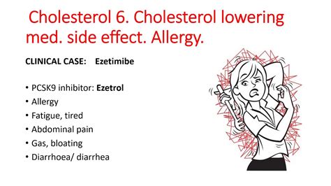 Cholesterol. 6 Cholesterol lowering medication side effects. Ezetimibe ...