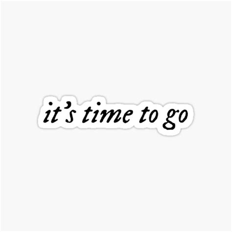 "Taylor Swift: it’s time to go" Sticker by MemeQueen1608 | Redbubble