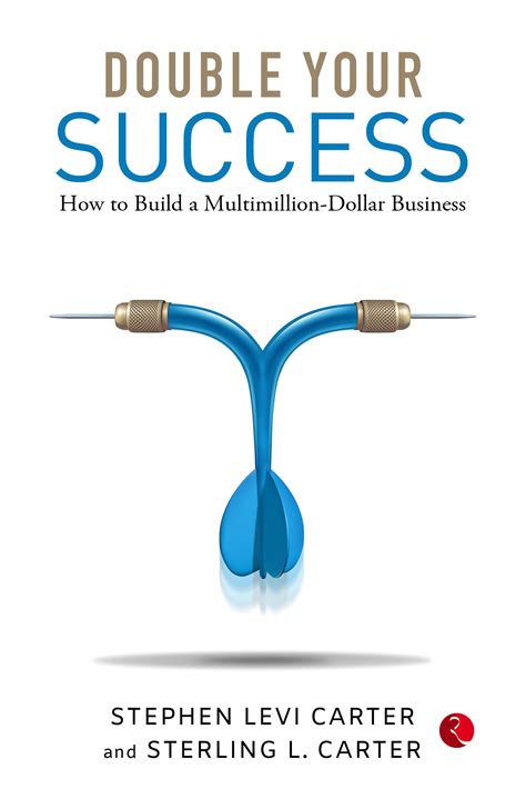 DOUBLE YOUR SUCCESS: HOW TO BUILD A MULTI-MILLION DOLLAR BUSINESS | Rupa Publications