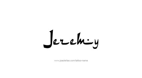 Jeremy Name Tattoo Designs | Name tattoo designs, Name tattoos, Name tattoo