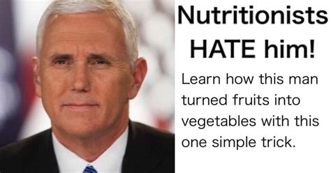 Nutritionists HATE Him | Mike Pence | Know Your Meme