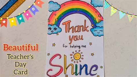 a thank you teacher's day card with the words shine on it and a rainbow