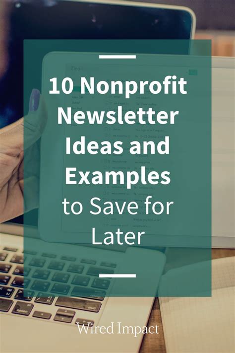 10 Nonprofit Newsletter Ideas and Examples to Save for Later - Wired Impact | Nonprofit ...