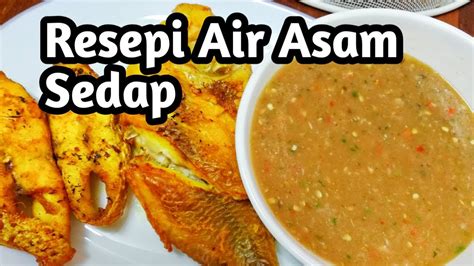 Resepi Air Asam Sedap - YouTube