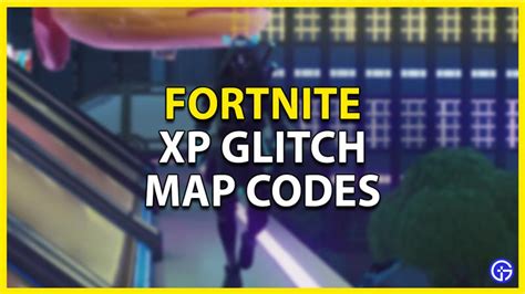 XP Glitch Fortnite Map Codes (2023) - Gamer Tweak