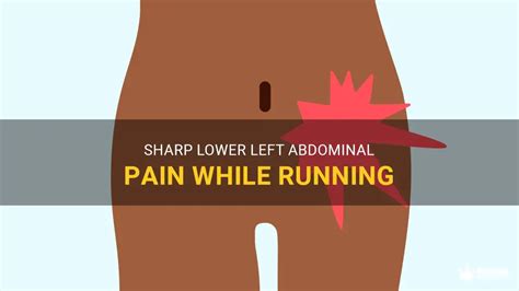 Sharp Lower Left Abdominal Pain While Running | MedShun