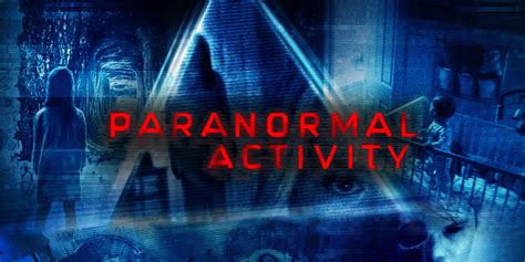 Every Paranormal Activity Movie Ranked