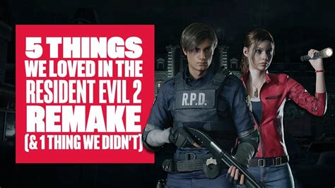 5 Things We Loved About Resident Evil 2 Remake (And 1 Thing We Didn’t ...