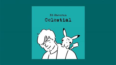 Ed Sheeran, Pokémon - Celestial (Official Audio) Chords - Chordify