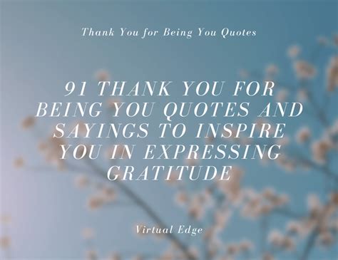 91 Thank You for Being You Quotes and Sayings to Inspire You in Expressing Gratitude | Virtual Edge