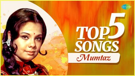 Top 5 Mumtaz Songs | Jai Jai Shiv Shankar |Aajkal Tere Mere Pyar Ke ...