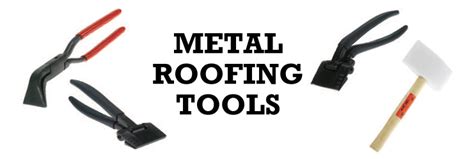 Metal Roof Tools - Metal Roofing Products for Sheet Metal and Seam Metal Roofs