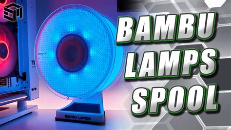 Bambu Lamps LED Spool by Embrace Making | Download free STL model | Printables.com