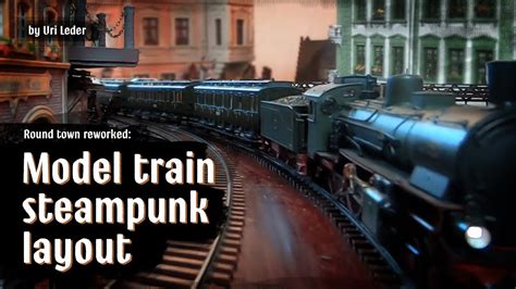 Town above the ground : Model train steampunk layout - YouTube