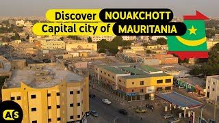 Nouakchott: A Look at the History, Amazing Facts, and Things to Do ...