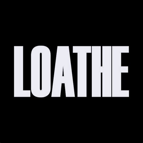 Loathe Shirts, Loathe Merch, Loathe Hoodies, Loathe Vinyl Records ...