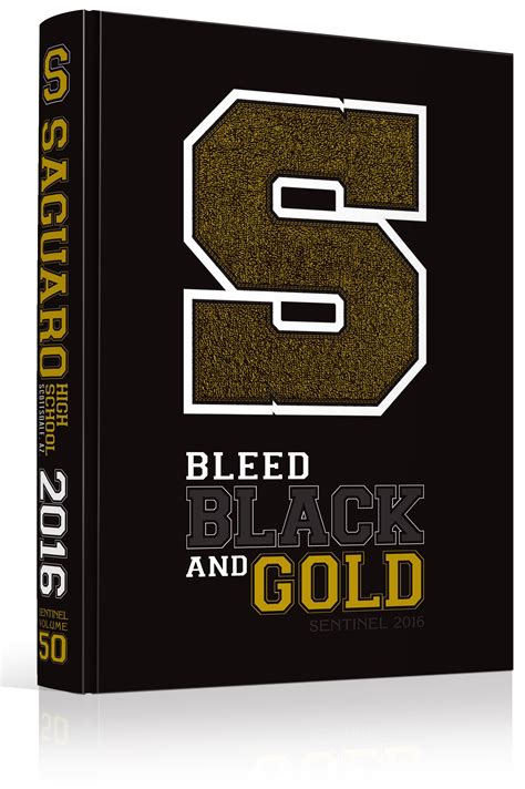 Yearbook Cover - Saguaro High School - "Bleed Black and Gold" Theme - Actual… Yearbook Class ...