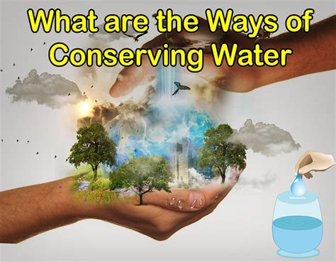 What are the Ways of Conserving Water