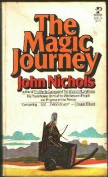 THE MAGIC JOURNEY by John Nichols: New (1979) | BennettBooksLtd