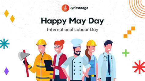 International Labour Day [May Day] - History | Significance | Quotes - Lyrics Raaga