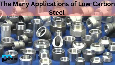 The Many Uses of Low-Carbon Steel