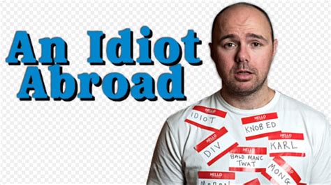 An Idiot Abroad: THE PREVIEW SHOW - YouTube