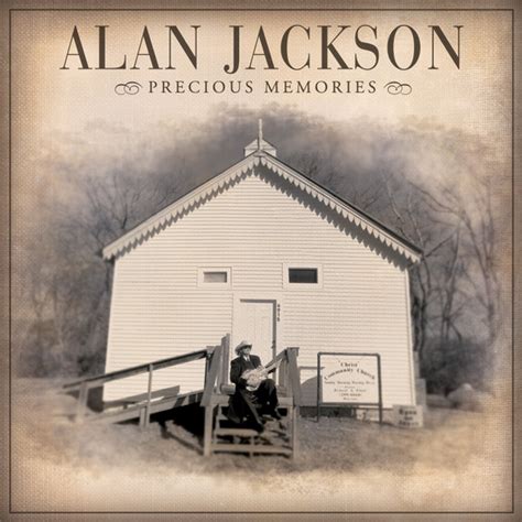 Alan Jackson - Precious Memories (2005, CD) | Discogs