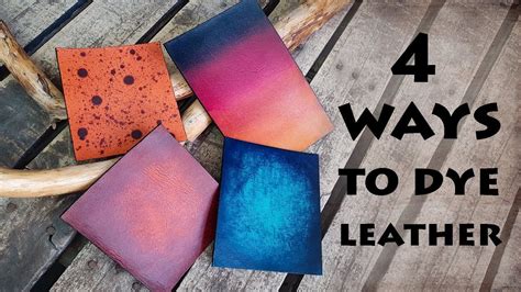 How to DYE Leather | 4 Leather Dyeing Techniques | Leather dye diy ...