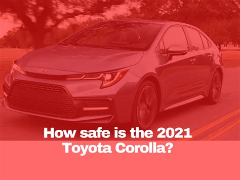 How safe is 2021 Toyota Corolla? Learn about intelligent safety features