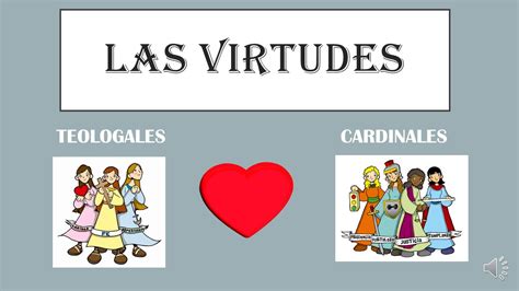 deseable Sala Bien educado cuales son las virtudes cristianas catolicas ...