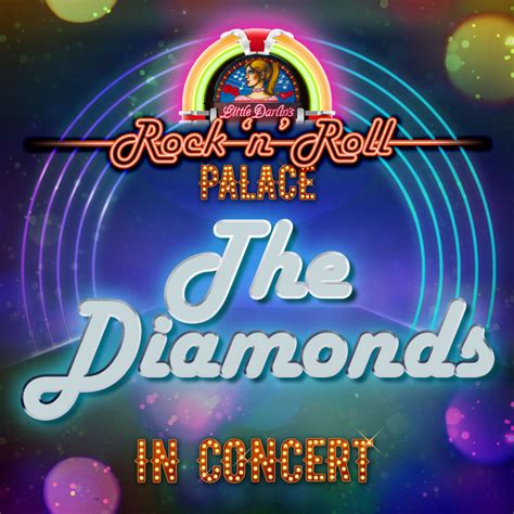 Live at Rock 'N' Roll Palace | The Diamonds