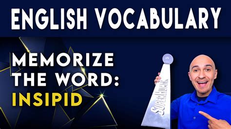 What Does INSIPID Mean? | Quickly Memorize Word Definition