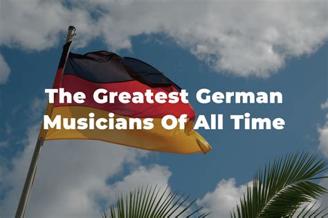 15 Of The Greatest And Most Famous German Musicians