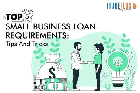 Top 5 Small Business Loan Requirements:A Detailed Guide