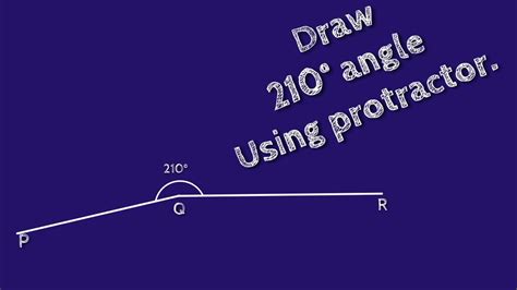 How to draw 210 degree angle using protractor.make 210 degree angle ...