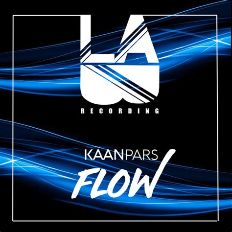 Flow by Kaan Pars on MP3, WAV, FLAC, AIFF & ALAC at Juno Download