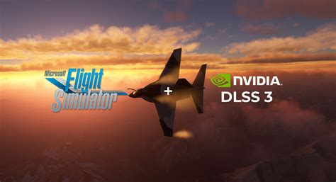 New Microsoft Flight Simulator Beta Update 1.29.22.0 Adds DLSS3 and AMD ...