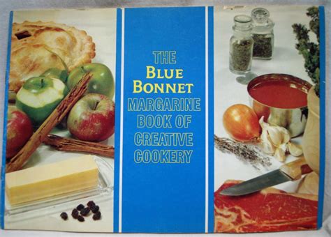 BLUE BONNET MARGARINE BOOK OF CREATIVE COOKING RECIPES BROCHURE 1970 VINTAGE | eBay