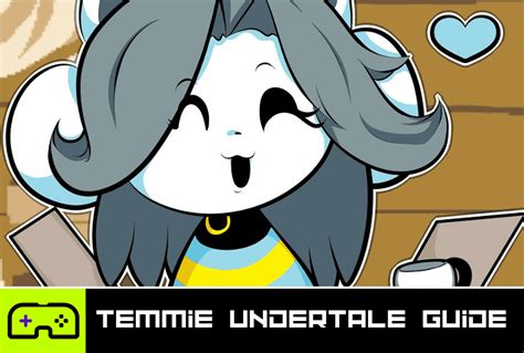 Temmie Undertale Guide - Indie Game Culture