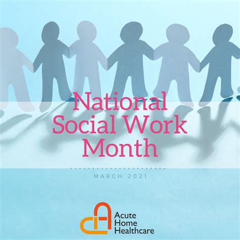 National Social Work Month - Acute Home Health Care