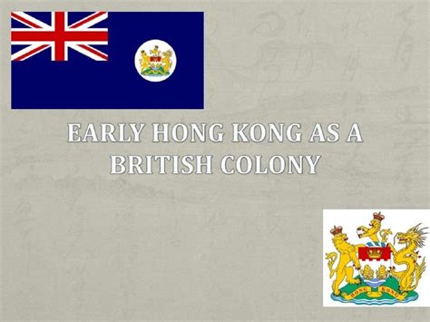 Early hong kong as a british colony