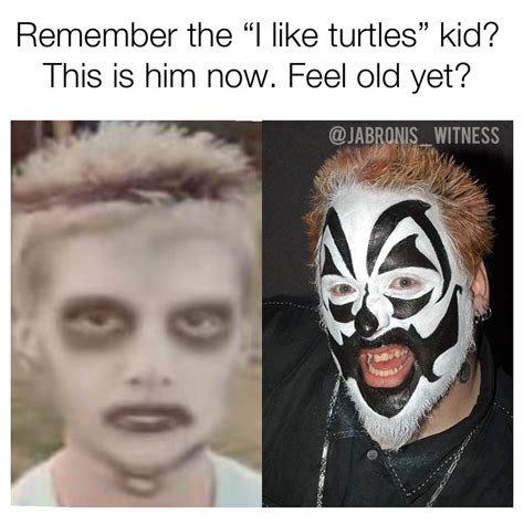 Remember the “I like turtles” kid? This is him now. Feel old yet? | @Jabronis_Witness | Memes