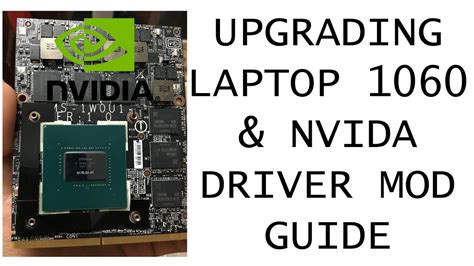 Upgrading laptop GTX 1060 | nVidia Driver mod on Win10. [tutorial... I ...