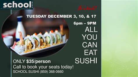 School Sushi: ALL YOU CAN EAT SUSHI - Downtown Lexington Partnership