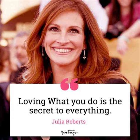 21 Self-Love Quotes By Julia Roberts About Staying True To Yourself ...