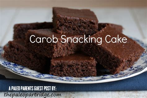 Guest Post: Carob Snacking Cake, The Paleo Partridge