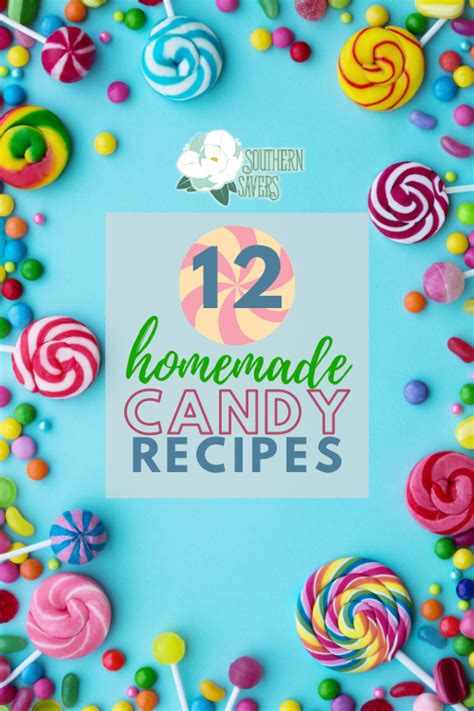 12 Homemade Candy Recipes for National Candy Month :: Southern Savers