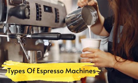 3 Types Of Espresso Machines - Components, Differences And Brands