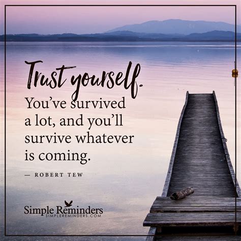 Trust yourself by Robert Tew | Simple reminders, Simple reminders ...